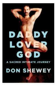 Daddy Lover God, by Don Shewey